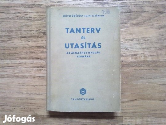 Tanterv és utasítás az általános iskolák részére (Művelődésügyi Minisz