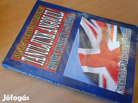 Tanuljunk angolul! Könnyen, egyszerűen és gyorsan! + szótárak