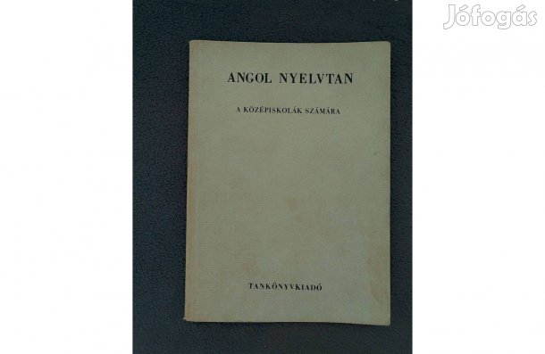 Tanuljunk könnyen, gyorsan Angolul!- Angol Nyelvtan könyvek