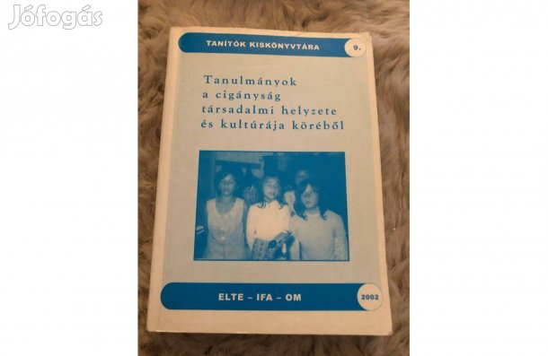 Tanulmányok a cigányság társadalmi helyzete és kultúrája köréből