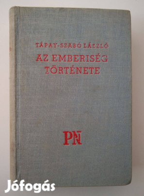 Tápay-Szabó László - Az emberiség története