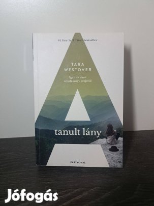 Tara Westover: A tanult lány