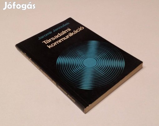 Társadalmi kommunikáció (Jaromir Janousek)