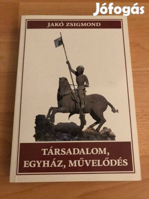 Társadalom, egyház, művelődés - Tanulmányok Erdély történelméhez