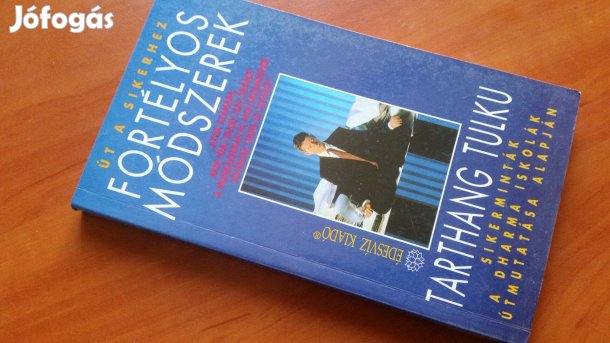 Tarthang Tulku: Fortélyos módszerek - Út a sikerhez - üzlet