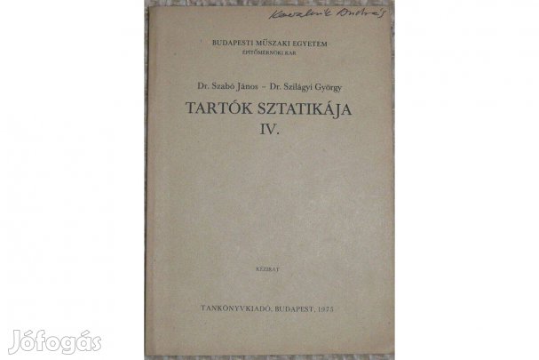 Tartók sztatikája IV. Szabó- Szilágyi, 1975, egyetemi jegyzet