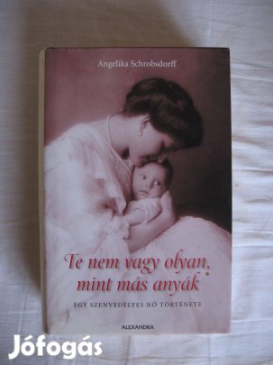 Te nem vagy olyan, mint más anyák, könyv