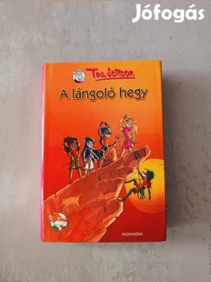 Tea Stilton: A lángoló hegy