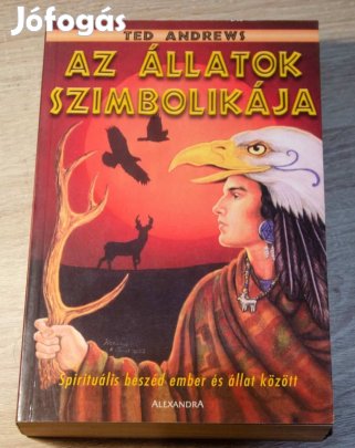 Ted Andrews - Az állatok szimbolikája