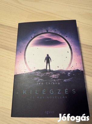 Ted Chiang Kilégzés és más novellák