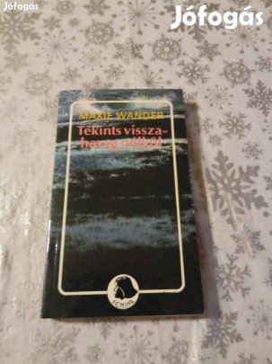 Tekints vissza harag nélkül könyv