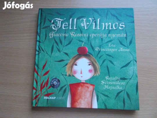 Tell Vilmos - Rossini operája nyomán + CD, Princzinger Anna