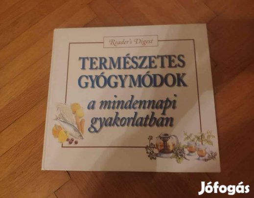 Természetes gyógymódok a mindennapi gyakorlatban