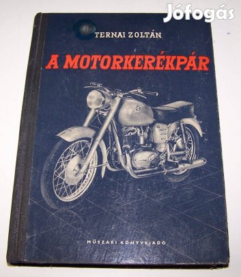 Ternai Zoltán: A motorkerékpár (Műszaki könyvk., 1958-as első kiadás)
