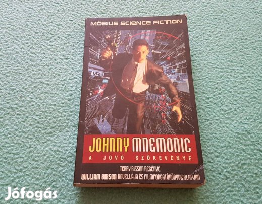 Terry Bisson: Johnny Mnemonic - A jövő szökevénye könyv