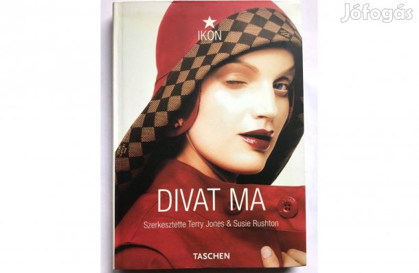 Terry Jones & Susie Rushton: Divat ma (Taschen)