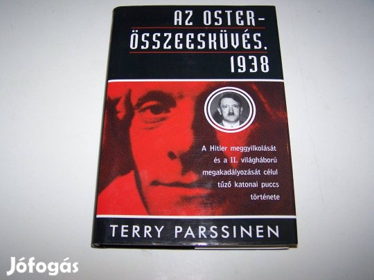 Terry Parssinen: Az Oster-összeesküvés 1938 (újszerű könyv)