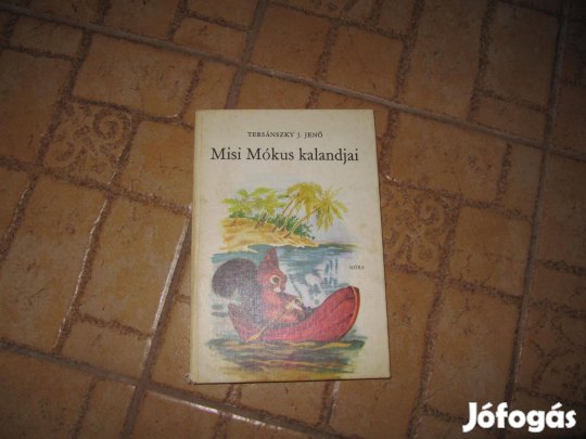 Tersánszky J.J. Misi Mókus kalandjai -1980-as kiadás