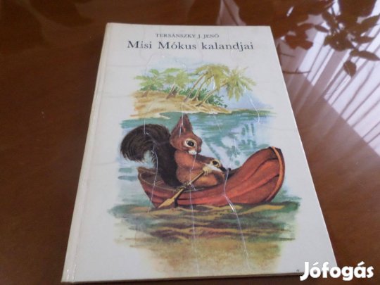 Tersánszky J. Jenő Misi Mókus kalandjai, 1975 Gyermekkönyv
