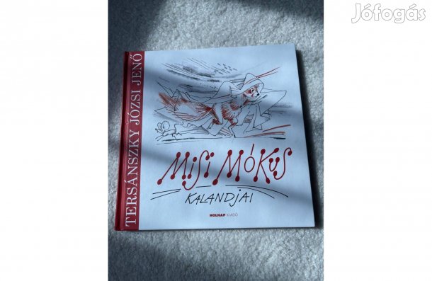 Tersánszky Józsi Jenő - Misi Mókus kalandjai