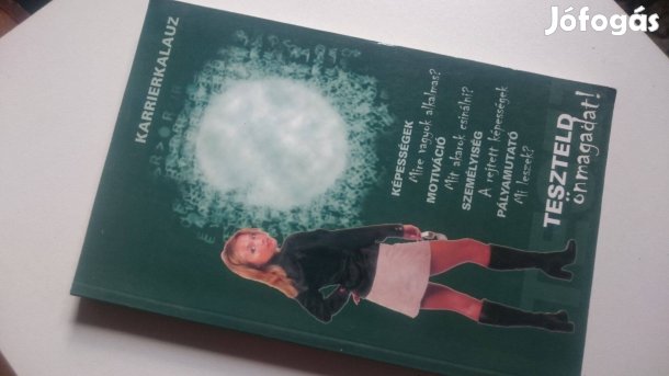 Teszteld önmagadat! -Karrierkalauz +Tesztkönyv nőknek