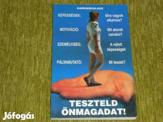 Teszteld önmagadat! - Karrierkalauz (Mire vagyok alkalmas?)