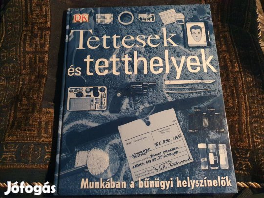 Tettesek és tetthelyek - bűnügyi helyszínelők+ Borzalmak könyve