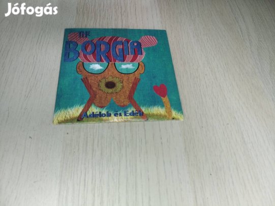 The Borgia - Adélok és Edék / CD (Kartontokos)