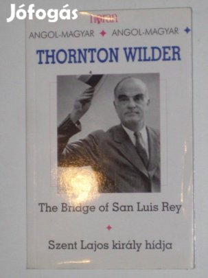 The Bridge of San Luis Rey - Szt. Lajos király hídja