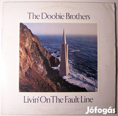 The Doobie Brothers: Livin' On The Fault Line (német nyomású LP)