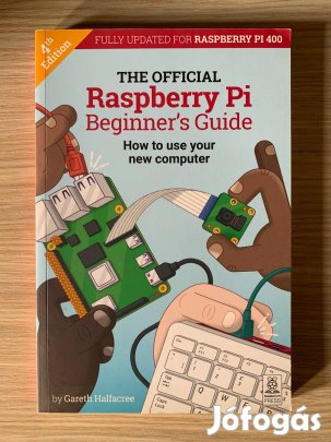 The Official Raspberry Pi Beginner's Guide 4. kiadás-angol könyv