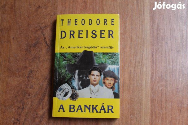 Theodore Dreiser - A bankár