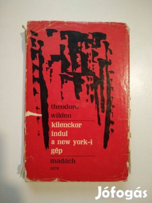 Theodore Wilden - Kilenckor indul a new york-i gép