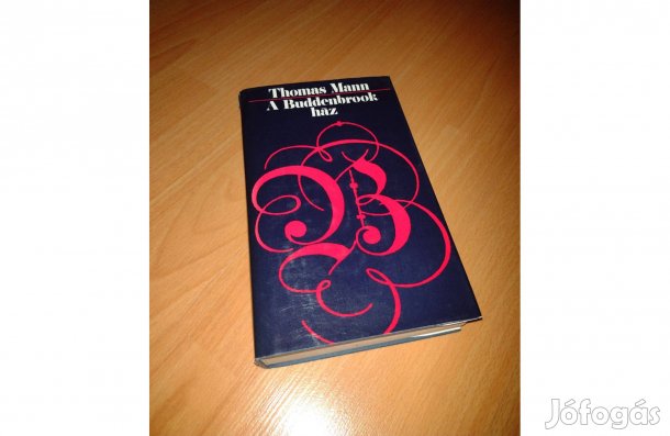 Thomas Mann A Buddenbrook ház könyv