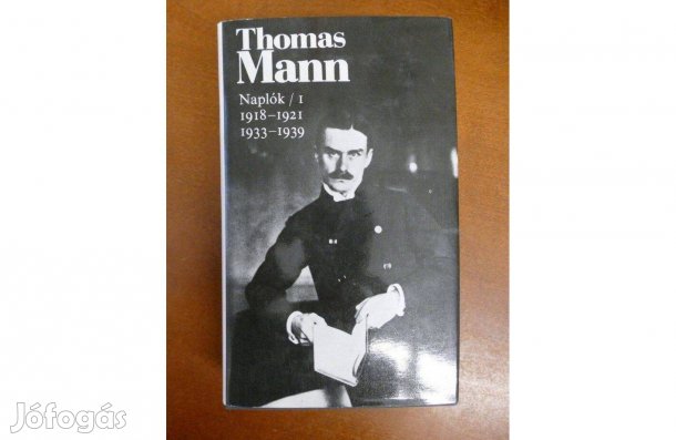 Thomas Mann Naplók I. (1918-1921, 1933-1939)