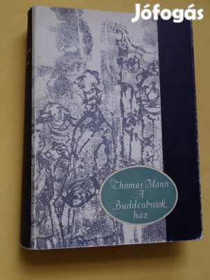 Thomas Mann: A Buddenbrook ház