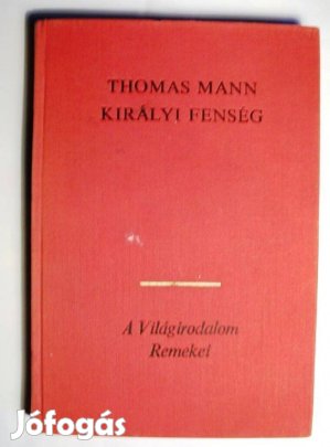 Thomas Mann: Királyi fenség