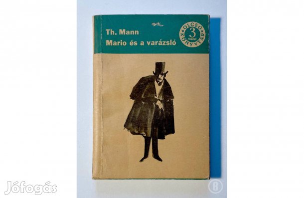 Thomas Mann: Mario és a varázsló - - - Csak személyesen!