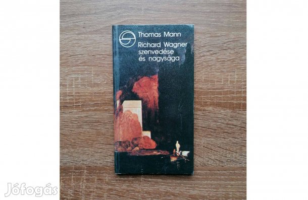 Thomas Mann: Richard Wagner szenvedése és nagysága