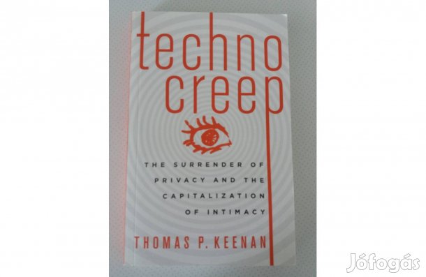 Thomas P. Keenan: Technocreep