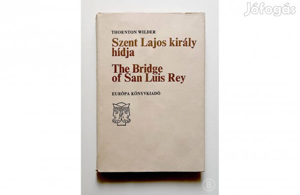 Thornton Wilder: Szent Lajos király hídja - kétnyelvű könyv