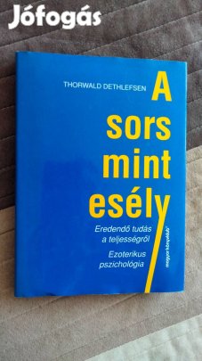 Thorwald Dethlefsen - A sors, mint esély