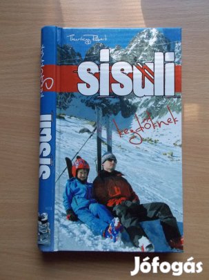 Thuróczy Róbert: Sísuli kezdőknek