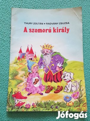 Thury Zoltán - Radványi Zsuzsa: A szomorú király könyv