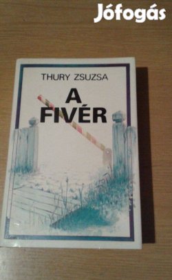Thury Zsuzsa: A fivér c. könyv új
