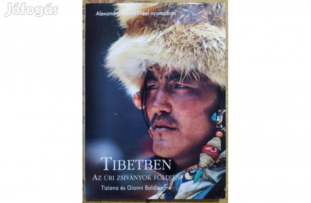 Tibetben, az úri zsiványok földjén - nagy, képes album, könyv