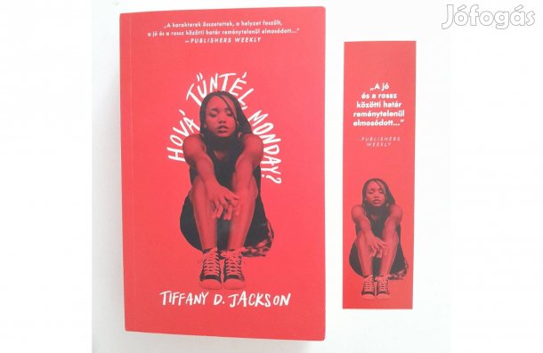 Tiffany D. Jackson Hová tűntél, Monday?