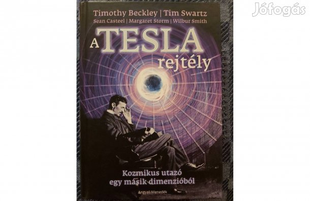 Timothy Beckley - Tim Swartz: A Tesla rejtély. c. könyv eladó