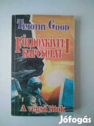 Timothy Good - Földönkívüli kapcsolat