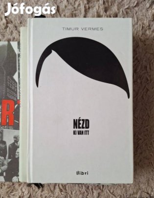 Timur Vernes Nézd, ki van itt! Könyv. Új, címkék nélkül